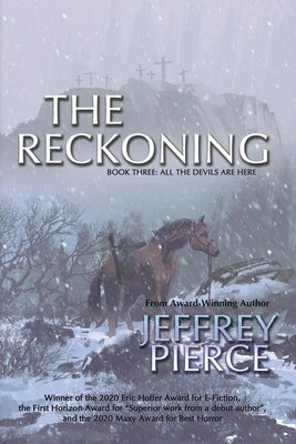 The Reckoning: Book Three: All The Devils Are Here by Pierce, Jeffrey