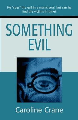 Something Evil by Crane, Caroline