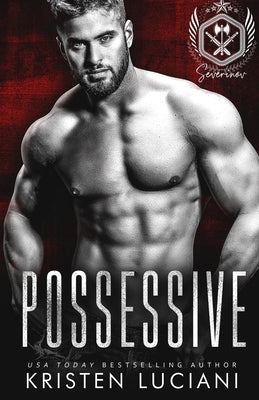 Possessive: A Dark Russian Bratva Romance by Luciani, Kristen