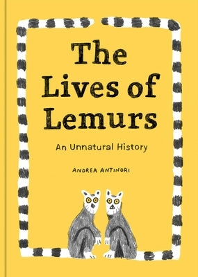 The Lives of Lemurs by Antinori, Andrea