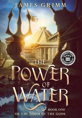 The Power of Water by Grimm, James