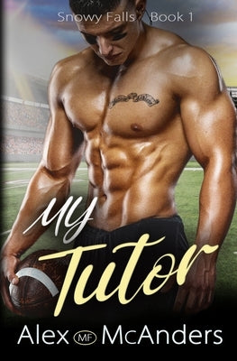 My Tutor by McAnders, Alex (Mf)