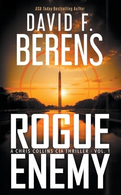 Rogue Enemy by Berens, David F.