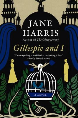 Gillespie and I by Harris, Jane