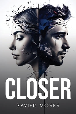 Closer by Moses, Xavier