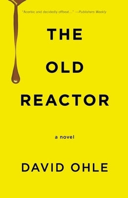 The Old Reactor by Ohle, David