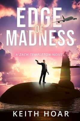 Edge Of Madness by Hoar, Keith A.