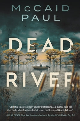 Dead River by Paul, McCaid