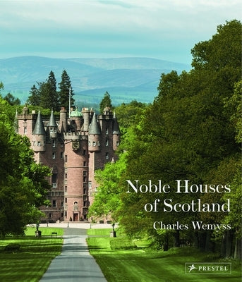 The Noble Houses of Scotland by Wemyss, Charles