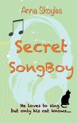 Secret SongBoy by Skoyles, Anna