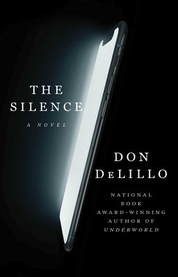 The Silence by Delillo, Don