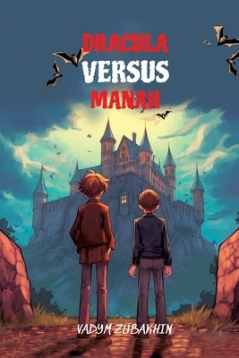 Learn Russian with Dracula Versus Manah: Level A2 with Parallel Russian-English Translation by Zubakhin, Vadym