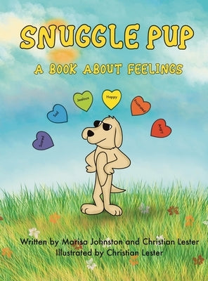 Snuggle Pup: A Book About Feelings by Johnston