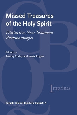 Missed Treasures of the Holy Spirit by Corley, Jeremy