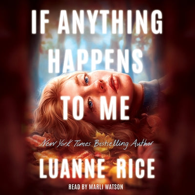 If Anything Happens to Me by Rice, Luanne