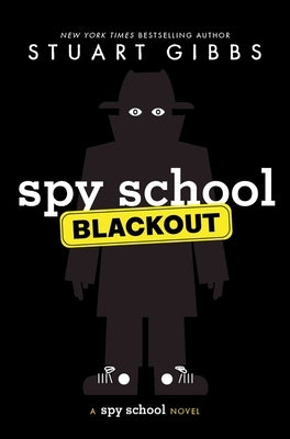 Spy School Blackout by Gibbs, Stuart