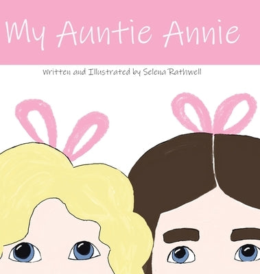 My Auntie Annie by Rathwell, Selena