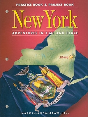 New York Practice Book & Project Book, Grade 4 by MacMillan/McGraw-Hill