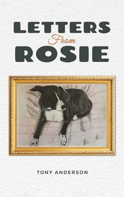 Letters from Rosie by Anderson, Tony