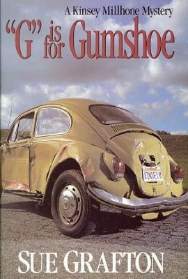 G Is for Gumshoe: A Kinsey Millhone Mystery by Grafton, Sue