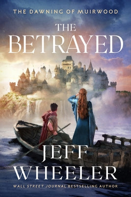 The Betrayed by Wheeler, Jeff