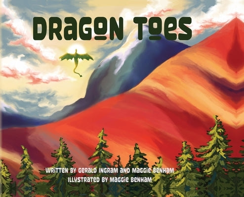 Dragon Toes by Ingram, Gerald