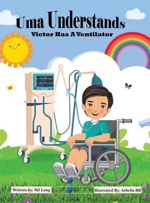 Uma Understands Victor Has A Ventilator by Long, Mj