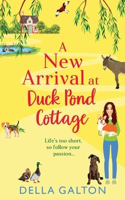 A New Arrival at Duck Pond Cottage by Galton, Della