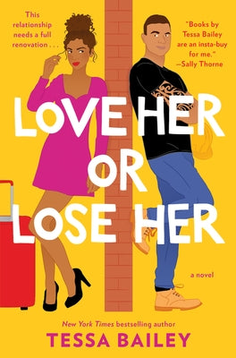 Love Her or Lose Her by Bailey, Tessa