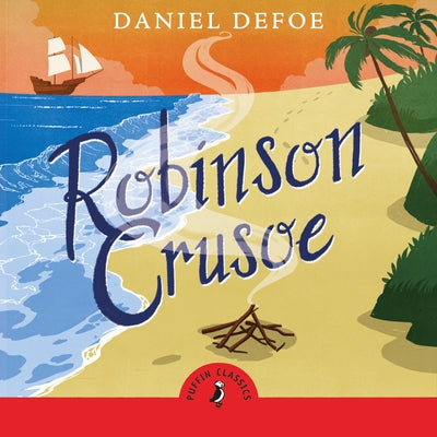 Robinson Crusoe by Defoe, Daniel