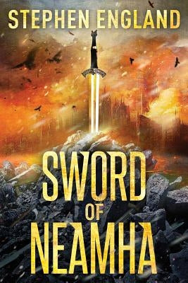 Sword of Neamha by England, Stephen