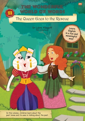 The Queen Goes to the Rescue: Volume 13 by Alsagoff, Lubna