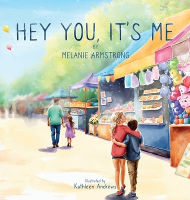 Hey You, It's Me by Armstrong, Melanie