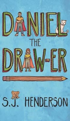 Daniel the Draw-er by Henderson, S. J.