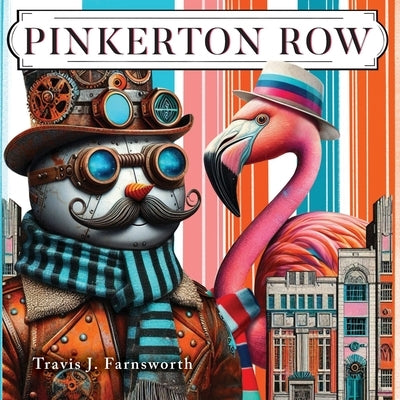 Pinkerton Row by Farnsworth, Travis J.