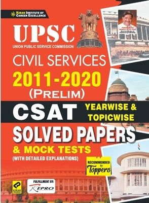UPSC CSAT Paper-2 Yearwise & Topicwise (2011-2020)-E-2021 New by Unknown