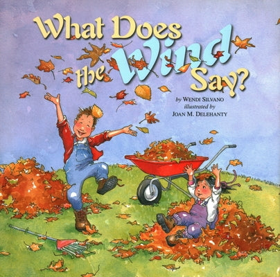 What Does the Wind Say? by Silvano, Wendi