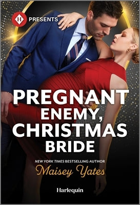 Pregnant Enemy, Christmas Bride by Yates, Maisey