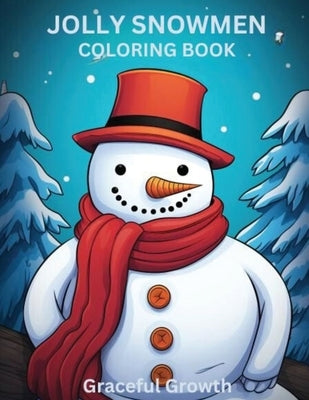 JOLLY SNOWMEN Coloring Book by Graceful Growth