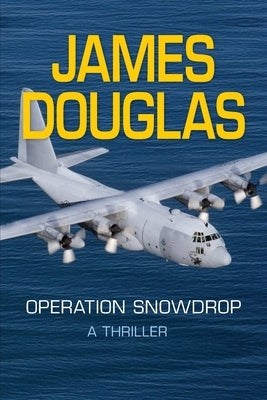 Operation Snowdrop by Douglas, James