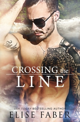 Crossing The Line by Faber, Elise