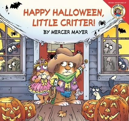 Little Critter: Happy Halloween, Little Critter! by Mayer, Mercer