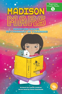 Madison Mars, Astronaut in Training by Friedman, Laurie