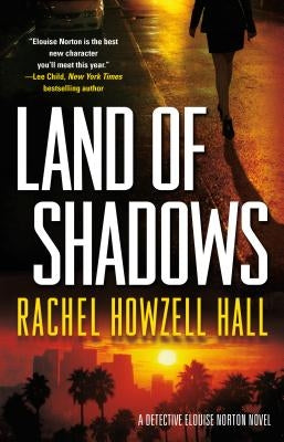 Land of Shadows by Hall, Rachel Howzell