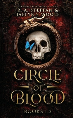 Circle of Blood: Books 1-3 by Steffan, R. a.