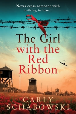 The Girl with the Red Ribbon by Schabowski, Carly