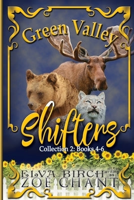 Green Valley Shifters Collection 2 by Birch, Elva