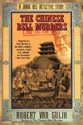 The Chinese Bell Murders by Van Gulik, Robert