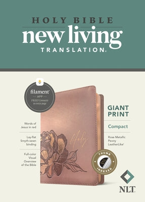 NLT Compact Giant Print Bible, Filament-Enabled Edition (Leatherlike, Rose Metallic Peony, Indexed, Red Letter) by Tyndale