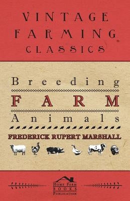 Breeding Farm Animals by Marshall, Frederick Rupert